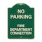 Signmission No Parking No Parking Fire Department Connection Heavy-Gauge Aluminum Sign, 24" x 18", G-1824-23670 A-DES-G-1824-23670 - alternate 1